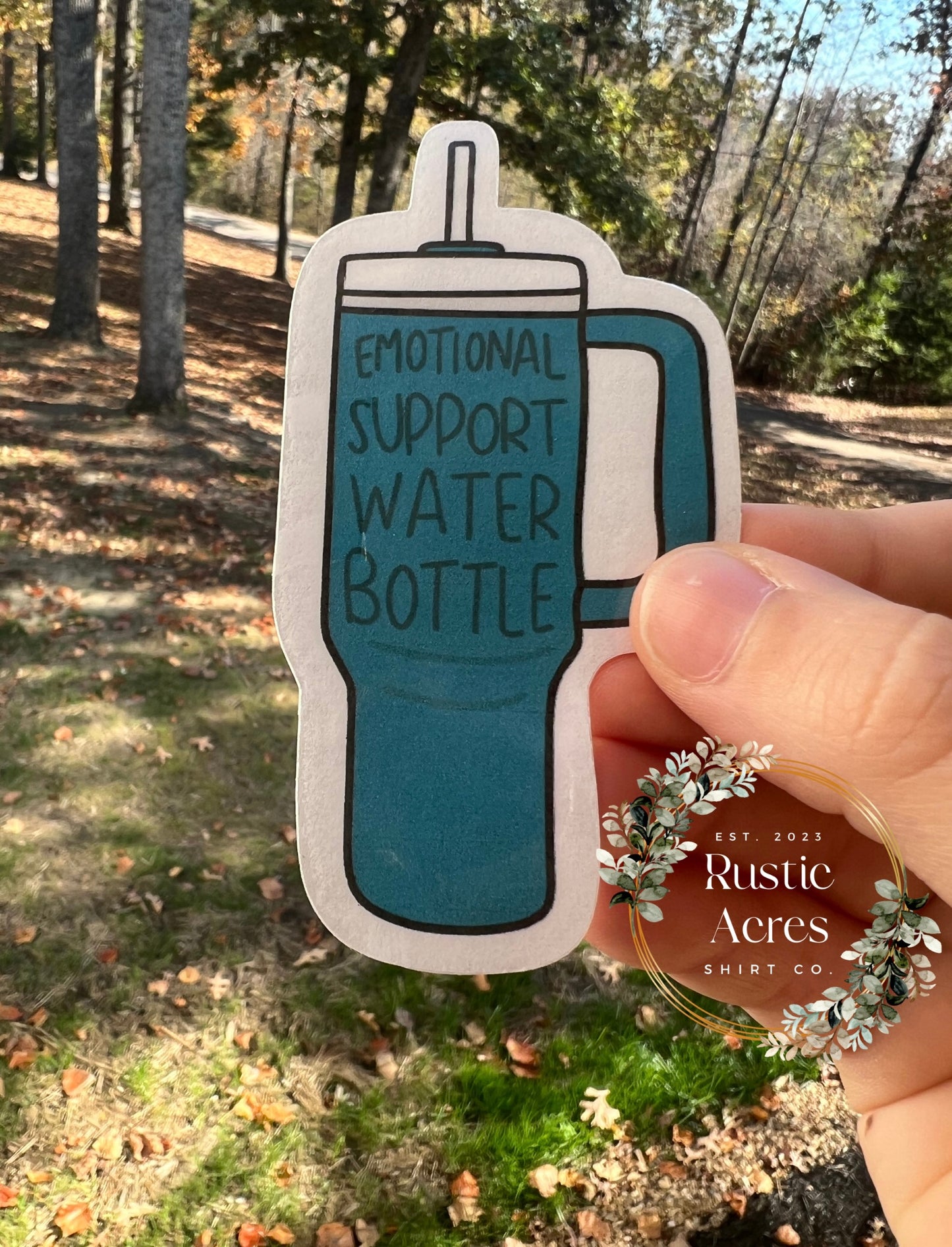 Emotional Support Water Bottle | STICKER