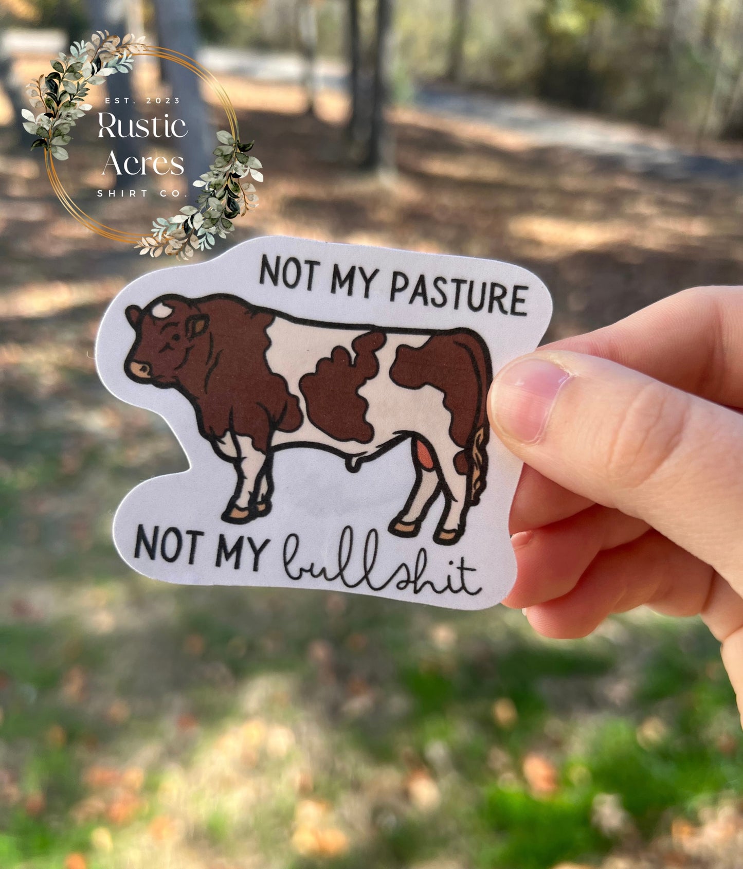 Not My Pasture | STICKER