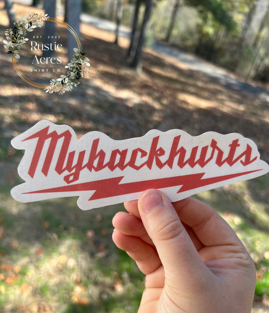 My Back Hurts | STICKER