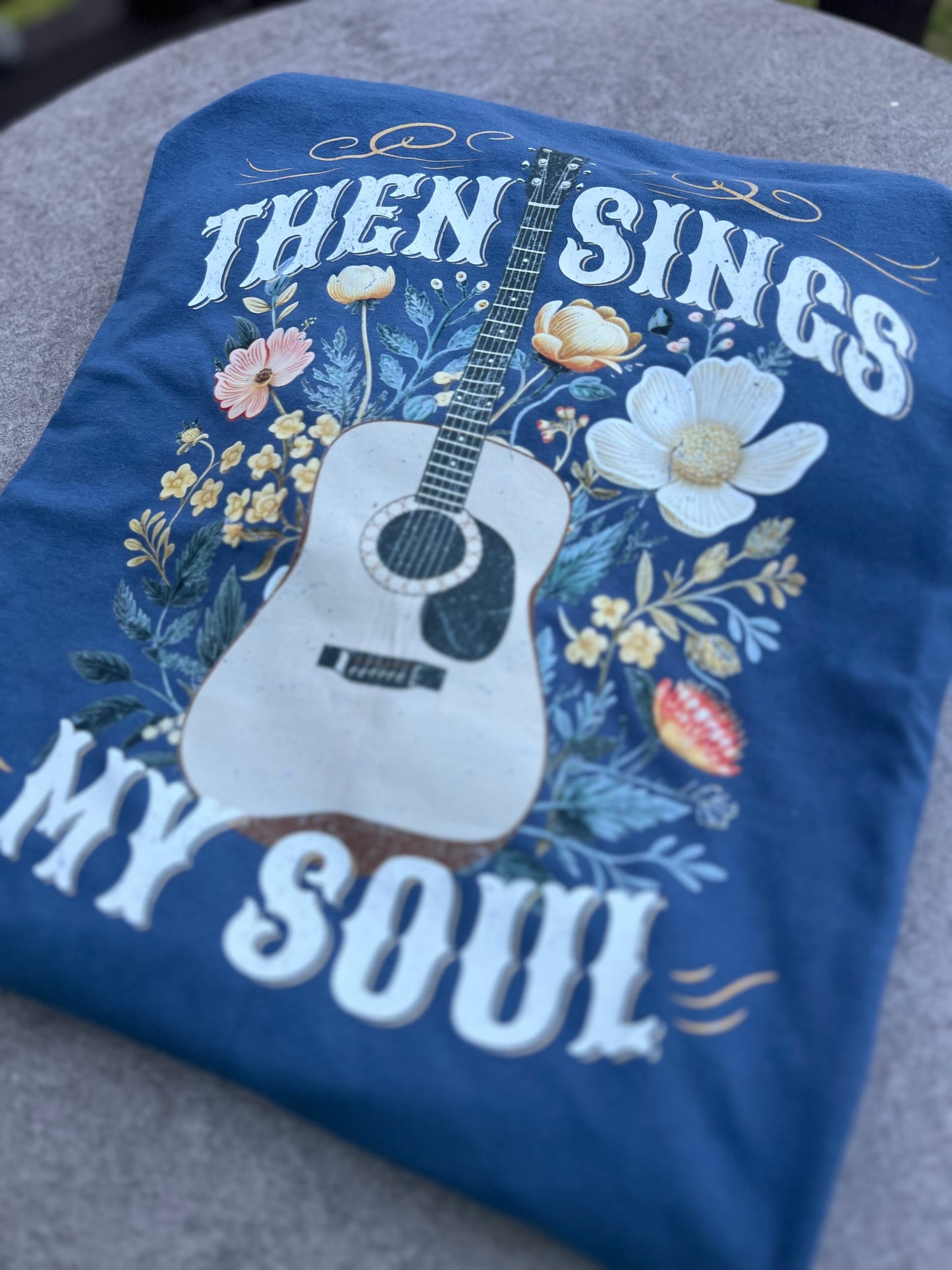 Then Sings my Soul | Comfort Colors Tee